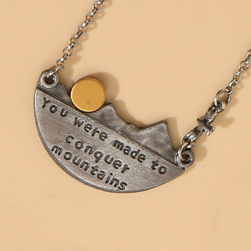 You Were Made To Conquer Mountains Necklace