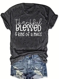 Thankful, Blessed, and Kind of a Mess T-Shirt