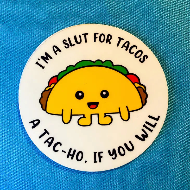 Slut for Taco, Funny Sticker Taco Tuesday
